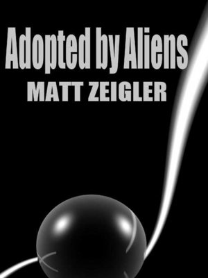 cover image of Adopted by Aliens